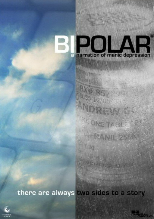 Bipolar: A Narration of Manic Depression (2011) постер